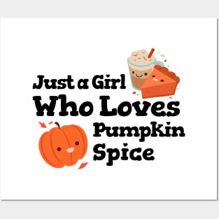 Just A Girl Who Loves Pumpkin Spice – Autumn and Fall, Festive Design Posters and Art